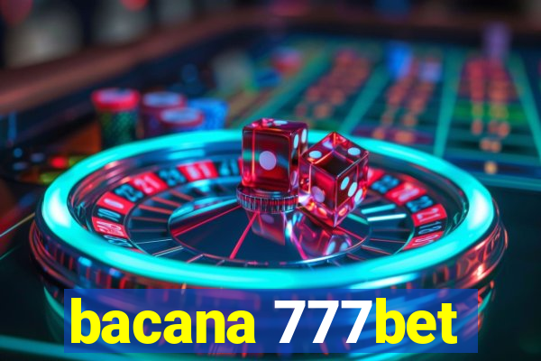 bacana 777bet